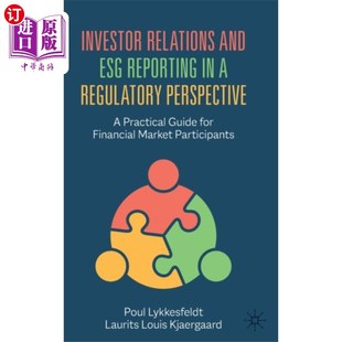 海外直订Investor 监管视角下 投资者关系和ESG报告 Reporting Regula... ESG and Relations