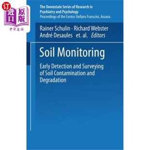 Degrada Detection Soil Surveying Early and 土壤监测：土壤污染与退化 海外直订Soil Contamination Monitoring