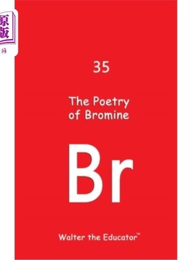 海外直订The Poetry of Bromine 溴的诗