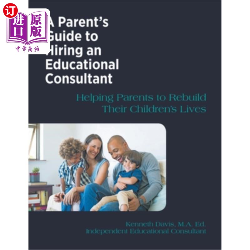 海外直订A Parent's Guide to Hiring an Educational Consultant 《家长雇佣教育顾问指南》