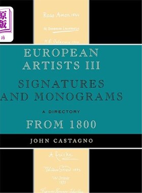 海外直订European Artists III: Signatures and Monograms from 1800 欧洲艺术家III: 1800年以来的签名和字母组合