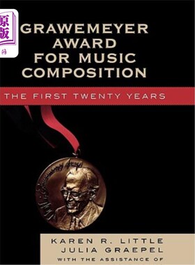 海外直订Grawemeyer Award for Music Composition: The First Twenty Years 格劳迈耶音乐作曲奖:第一个二十年