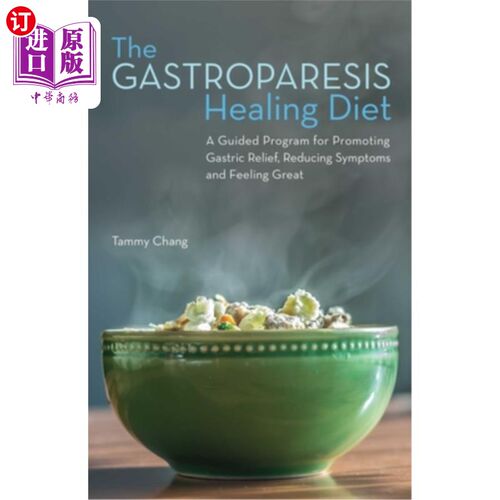 海外直订医药图书Gastroparesis Healing Diet: A Guided Program for Promoting Gastric Relief, Reduc 胃轻瘫治疗饮食:促