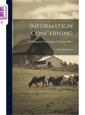 海外直订Information Concerning: The Angora Goat 有关资料：安哥拉山羊