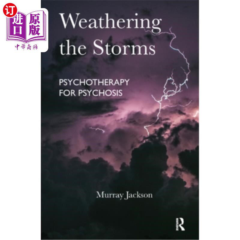 海外直订医药图书Weathering the Storms: Psychotherapy for Psychosis 风化风暴:精神病的心理治疗