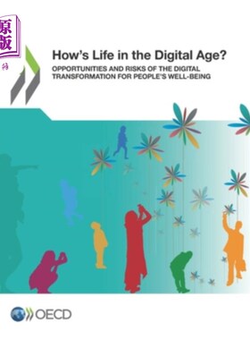 海外直订How's Life in the Digital Age? Opportunities and Risks of the Digital Transforma 数字时代的生活怎么样？数字转型