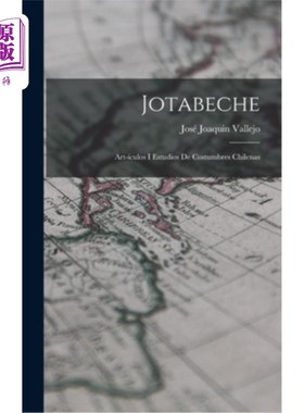海外直订Jotabeche: Art-ículos I Estudios de Costumbres Chilenas Jotabeche:艺术物品和智利习俗研究