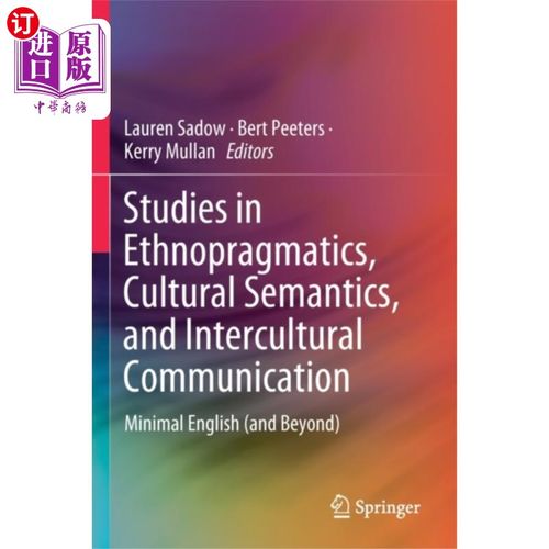 海外直订Studies in Ethnopragmatics, Cultural Semantics, ... 民族语用学、文化语义学和跨文化交际研究