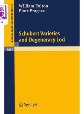 海外直订Schubert Varieties and Degeneracy Loci 舒伯特变种与简并位点