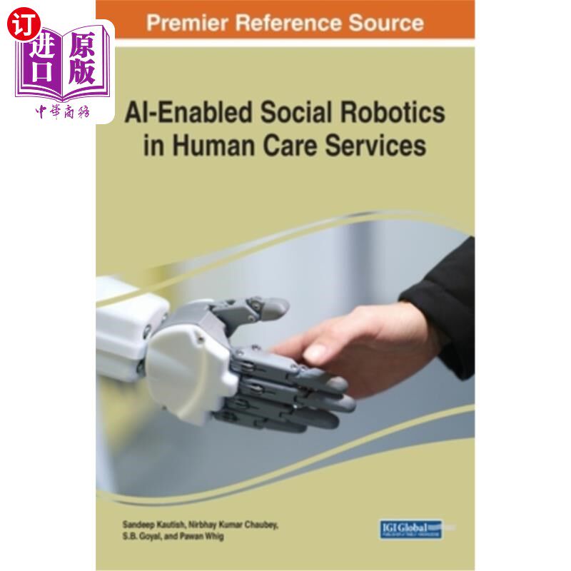 海外直订AI-Enabled Social Robotics in Human Care Services 人工智能社会机器人在人类护理服务中的应用