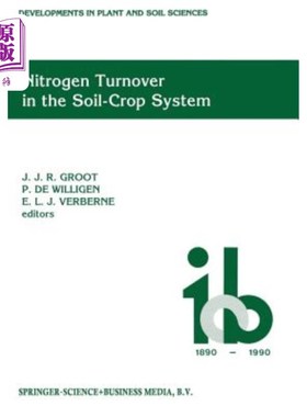海外直订Nitrogen Turnover in the Soil-Crop System: Modelling of Biological Transformatio 土壤-作物系统中的氮素周转