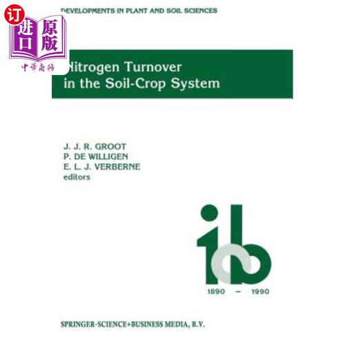 海外直订Nitrogen Turnover in the Soil-Crop System: Modelling of Biological Transformatio 土壤-作物系统中的氮素周转