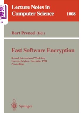 海外直订Fast Software Encryption: Second International Workshop, Leuven, Belgium, Decemb 快速软件加密：第二届国际研