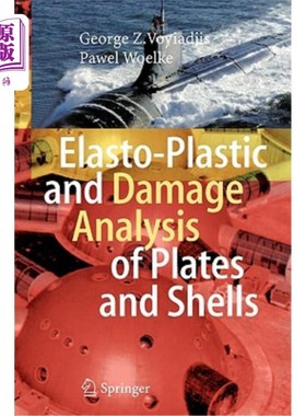海外直订Elasto-Plastic and Damage Analysis of Plates and Shells 板壳的弹塑性与损伤分析