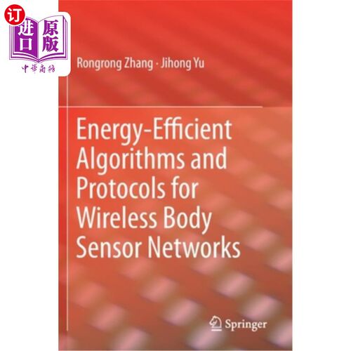 海外直订Energy-Efficient Algorithms and Protocols for Wireless Body Sensor Networks 无线人体传感器的节能算法与