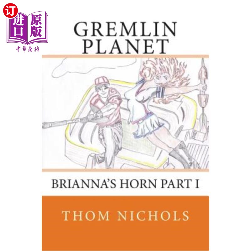 海外直订Gremlin Planet: Brianna's Horn part I 克里姆林星球：布丽安娜的角第一部分