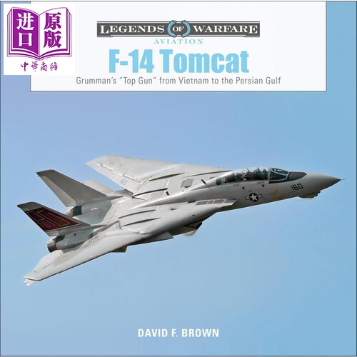 格鲁门 F 14 雄猫 从越南到波斯湾的 顶级枪手 F 14 Tomcat 英文原版 David F Brown 战斗机 军事 航空读物【中商原版】