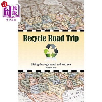 海外直订Recycle Road Trip: Sifting Through Sand, Sea and Soil 回收公路之旅:筛选沙子，海洋和土壤