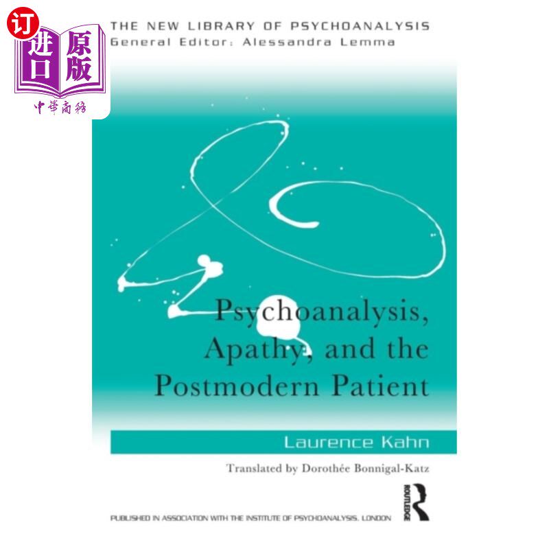 海外直订Psychoanalysis, Apathy, and the Postmodern Patie... 精神分析，冷漠和后现代病人