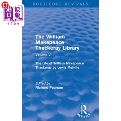 海外直订The William Makepeace Thackeray Library: Volume VI - The Life of William Makepea 威廉·梅克皮斯·萨克雷图书馆