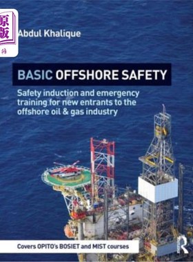 海外直订Basic Offshore Safety: Safety induction and emergency training for new entrants  基本海上安全：为海洋石油和