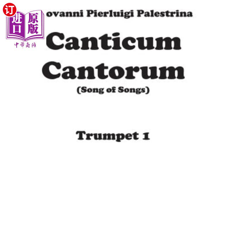 海外直订Canticum Cantorum - brass quintet - Trumpet 1 Canticum Cantorum-铜管五重奏-小号1