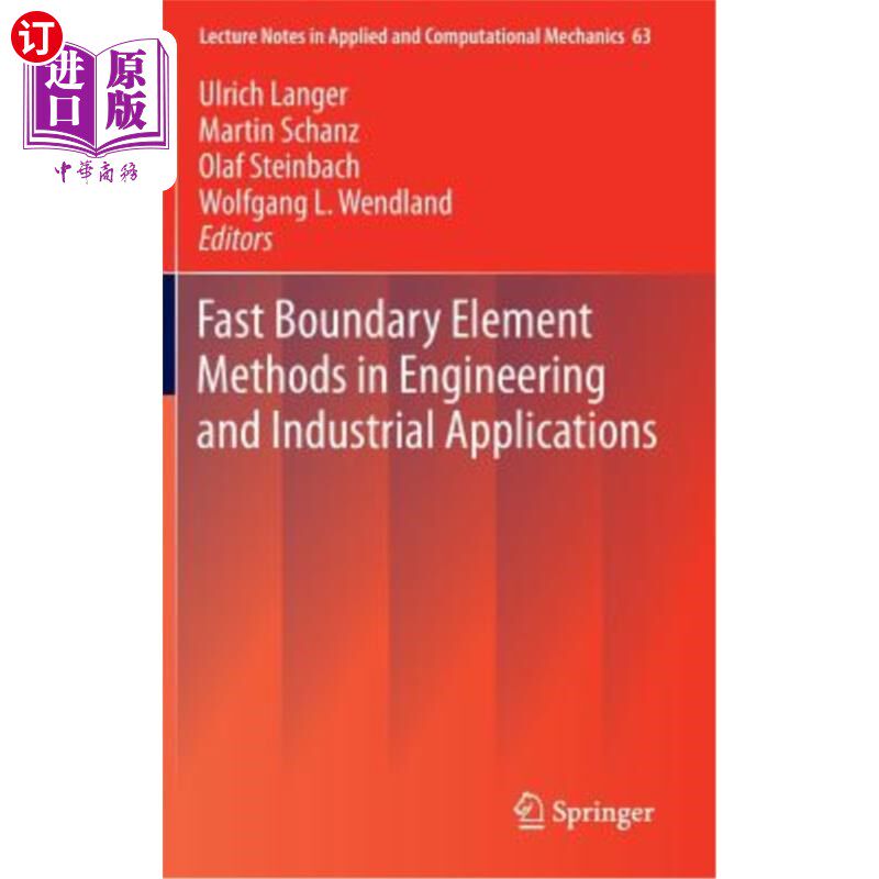 海外直订Fast Boundary Element Methods in Engineering and Industrial Applications 工程和工业应用中的快速边界元法