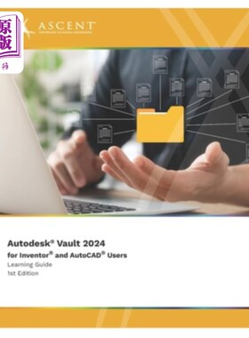 海外直订Autodesk Vault 2024 for Inventor and AutoCAD Users Autodesk Vault 2024 for Inventor和AutoCAD用户