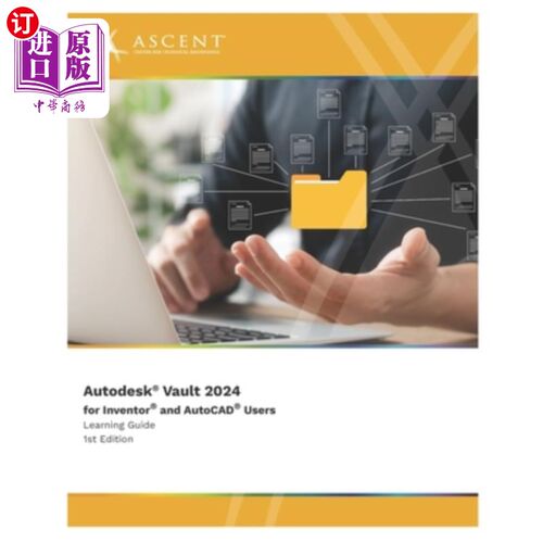 海外直订Autodesk Vault 2024 for Inventor and AutoCAD Users Autodesk Vault 2024 for Inventor和AutoCAD用户