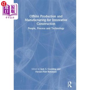 Innovative Production Manufacturing 创新建筑 非现场生产和制造 People 海外直订Offsite Construction for and Proces