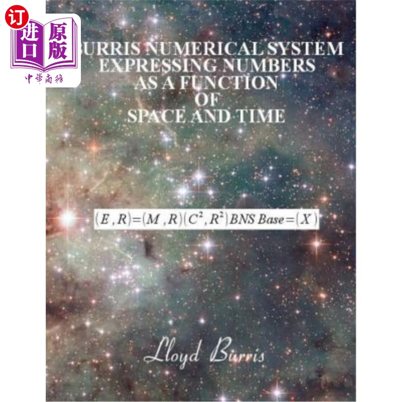 海外直订Burris Numerical System - Expressing numbers as a function of space and time Burris数值系统-将数字表示为空