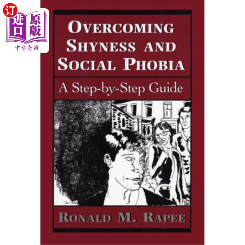 海外直订医药图书Overcoming Shyness and Social Phobia: A Step-By-Step Guide 克服害羞和社交恐惧症:一步一步的指南