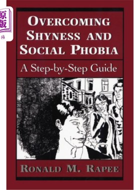 海外直订医药图书Overcoming Shyness and Social Phobia: A Step-By-Step Guide 克服害羞和社交恐惧症:一步一步的指南