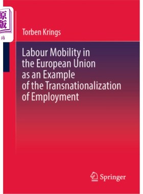 海外直订Labour Mobility in the European Union as an Example of the Transnationalization  以就业跨国化为例的欧盟劳动