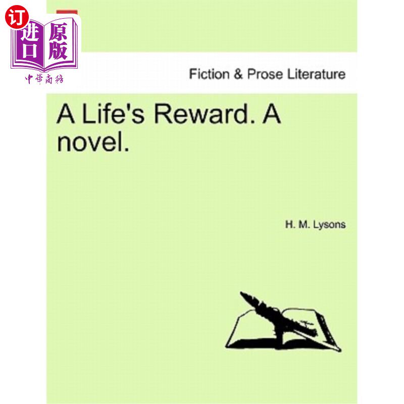 海外直订A Life's Reward. a Novel. 生命的奖赏。一本小说。