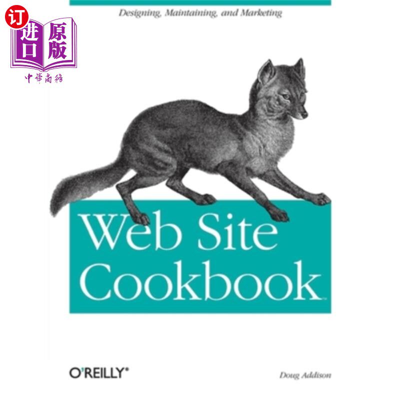 海外直订Web Site Cookbook: Solutions & Examples for Building and Administering Your Web  网站烹饪书:建立和管理你的