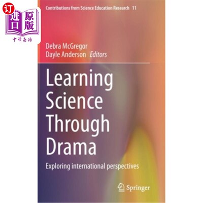海外直订Learning Science Through Drama: Exploring International Perspectives 通过戏剧学习科学:探索国际视野