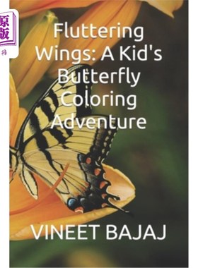 海外直订Fluttering Wings: A Kid's Butterfly Coloring Adventure 扇动的翅膀：一个孩子的蝴蝶涂色冒险