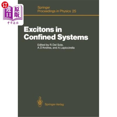 海外直订Excitons in Confined Systems: Proceedings of the International Meeting, Rome, It 封闭系统中的激子:国际会议