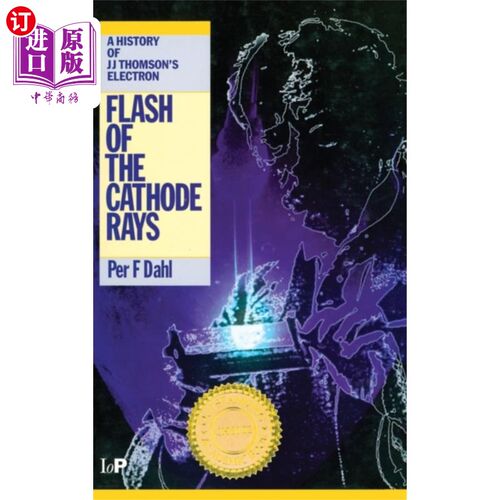 海外直订Flash of the Cathode Rays 阴极射线的闪光