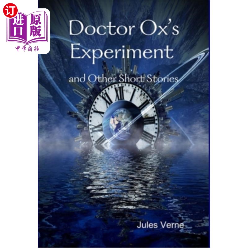 海外直订Doctor Ox's Experiment and Other Short Stories 《牛博士的实验》和其他短篇小说