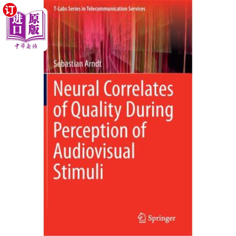 海外直订Neural Correlates of Quality During Perception of Audiovisual Stimuli 视听刺激感知过程中质量的神经相关性 书籍/杂志/报纸 原版其它 原图主图