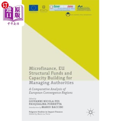 海外直订Microfinance, EU Structural Funds and Capacity Building for Managing Authorities 小额信贷、欧盟结构性基金与
