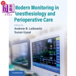 海外直订医药图书Modern Monitoring in Anesthesiology and Perioperative Care 现代麻醉监测与围手术期护理
