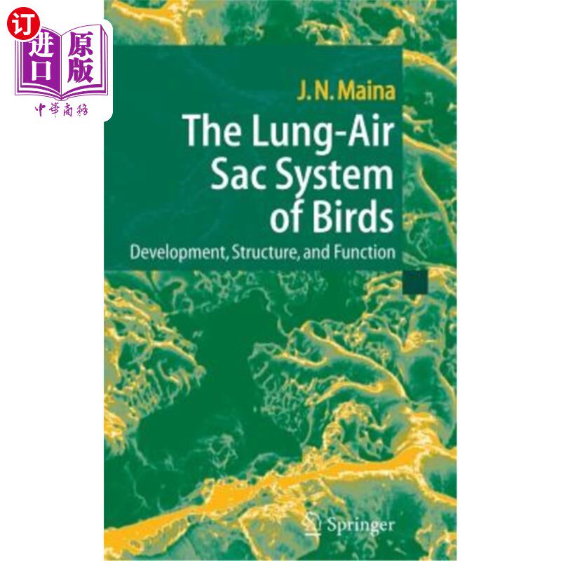 海外直订The Lung-Air Sac System of Birds: Development, Structure, and Function 鸟类肺气囊系统的发育、结构与功能