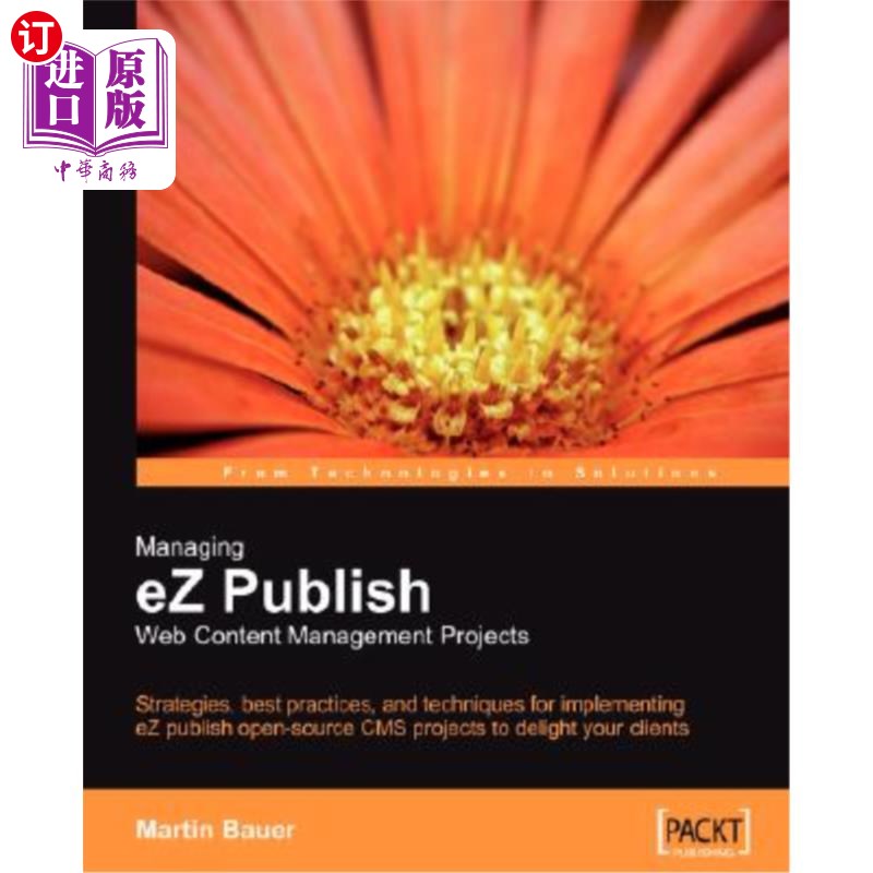 海外直订Managing EZ Publish Web Content Management Projects 管理EZ发布Web内容管理项目