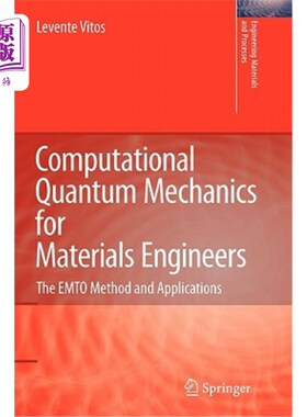 海外直订Computational Quantum Mechanics for Materials Engineers: The Emto Method and App 材料工程师的计算量子力学:E
