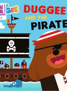 海外直订Hey Duggee: Duggee and the Pirates 嘿，杜吉:杜吉和海盗