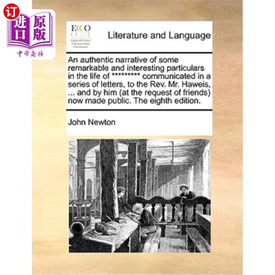 海外直订An Authentic Narrative of Some Remarkable and Interesting Particulars in the Lif 《*********