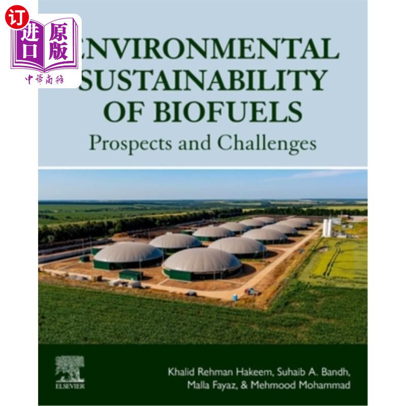 海外直订Environmental Sustainability of Biofuels: Prospects and Challenges 生物燃料的环境可持续性:前景与挑战